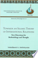 Towards an Islamic Theory of International Relations