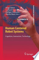 Human Centered Robot Systems