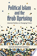 Political Islam And The Arab Uprising