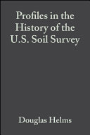 Profiles in the History of the U.S. Soil Survey
