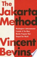 The Jakarta Method PDF Book By Vincent Bevins