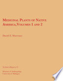 Medicinal Plants of Native America  Vols  1 and 2