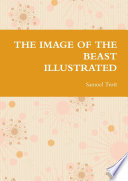 THE IMAGE OF THE BEAST ILLUSTRATED