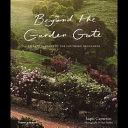 Beyond the Garden Gate  Private Gardens of the Southern Highlands Book PDF