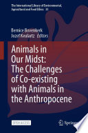 Animals in Our Midst  The Challenges of Co existing with Animals in the Anthropocene