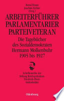 Arbeiterführer, Parlamentarier, Parteiveteran