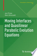 Moving Interfaces and Quasilinear Parabolic Evolution Equations Book