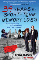 39 Years of Short Term Memory Loss