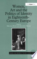 Women  Art and the Politics of Identity in Eighteenth Century Europe Book