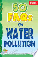 50 FAQs on Water Pollution  Second Edition