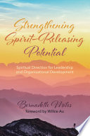 Strengthening Spirit Releasing Potential
