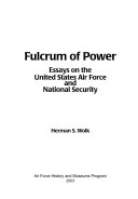 Fulcrum of power : essays on the United States Air Force and national security