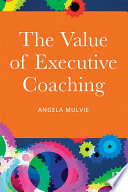 The Value of Executive Coaching Book