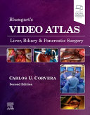 Blumgart s Video Atlas  Liver  Biliary   Pancreatic Surgery Book