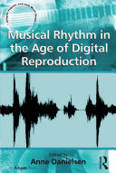 Musical Rhythm in the Age of Digital Reproduction Pdf/ePub eBook