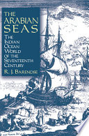 The Arabian Seas The Indian Ocean World Of The Seventeenth Century