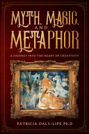 Myth, Magic, and Metaphor