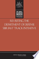 Revisiting the Department of Defense SBIR Fast Track Initiative