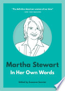 Martha Stewart  In Her Own Words Book