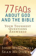 77 FAQs About God and the Bible Book