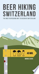 Beer Hiking Switzerland