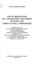Use of Irradiation as a Quarantine Treatment of Food and Agricultural Commodities