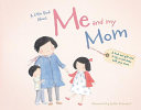 A Little Book about Me and My Mom Book