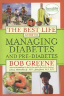 The Best Life Guide to Managing Diabetes and Pre Diabetes