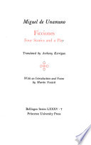Selected Works of Miguel de Unamuno: Ficciones: four stories and a play PDF Book By Miguel de Unamuno