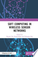 Soft Computing in Wireless Sensor Networks Book