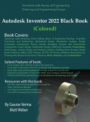 Autodesk Inventor 2022 Black Book  Colored 