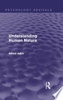 Understanding Human Nature  Psychology Revivals  Book
