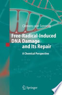 Free Radical Induced DNA Damage and Its Repair Book
