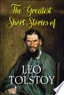 The Greatest Short Stories of Leo Tolstoy Book