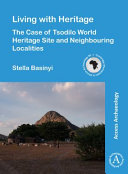 Living with Heritage: The Case of Tsodilo World Heritage Site and Neighbouring Localities Pdf/ePub eBook