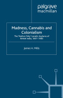 Madness, Cannabis and Colonialism [Pdf/ePub] eBook