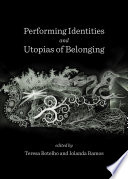 performing-identities-and-utopias-of-belonging