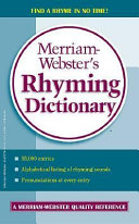 Merriam Webster s Rhyming Dictionary