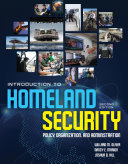 Introduction to Homeland Security  Policy  Organization  and Administration