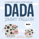 Your Baby s First Word Will Be Dada Book