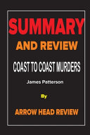 Summary and Review of The Coast to Coast Murders by James Patterson