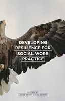 Image of book cover for Developing resilience for social work practice 