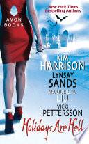Holidays Are Hell PDF Book By Kim Harrison,Lynsay Sands,Vicki Pettersson,Marjorie Liu