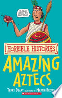 Horrible Histories  Amazing Aztecs