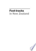 Foot tracks in New Zealand  Origins  Access Issues and Recent Developments