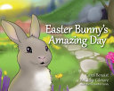 Easter Bunny s Amazing Day Book