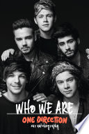 One Direction  Who We Are  Our Official Autobiography