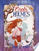 Enola Holmes: the Graphic Novels