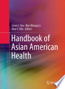 Handbook of Asian American Health PDF Book By Grace J. Yoo,Mai-Nhung Le,Alan Y. Oda