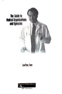 The Guide to Medical Organizations and Agencies